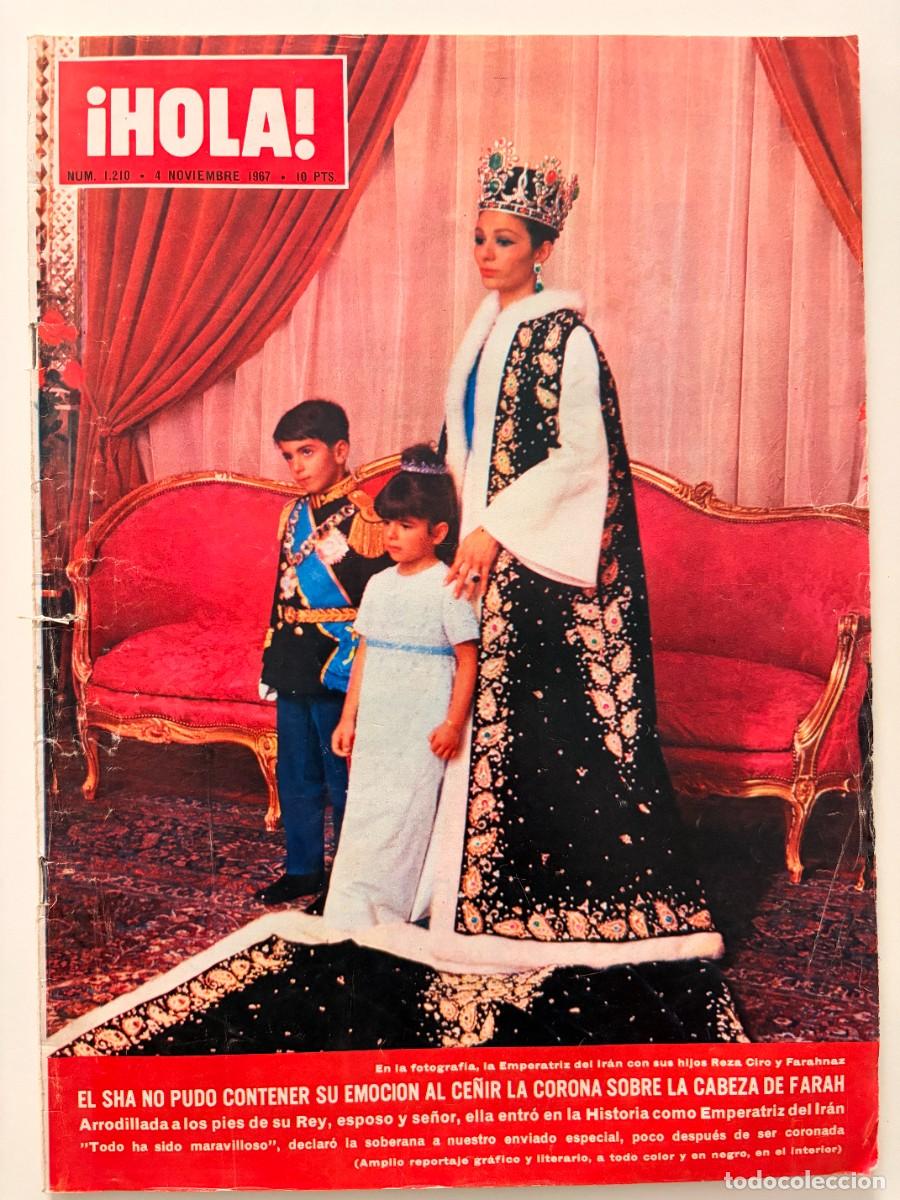 Coleccionismo de Revista Hola: &iexcl;HOLA! N&ordm; 1210. NOVIEMBRE 1967. EL SHA NO PUDO CONTENER SU EMOCI&Oacute;N AL CE&Ntilde;IR LA CORONA. LEER