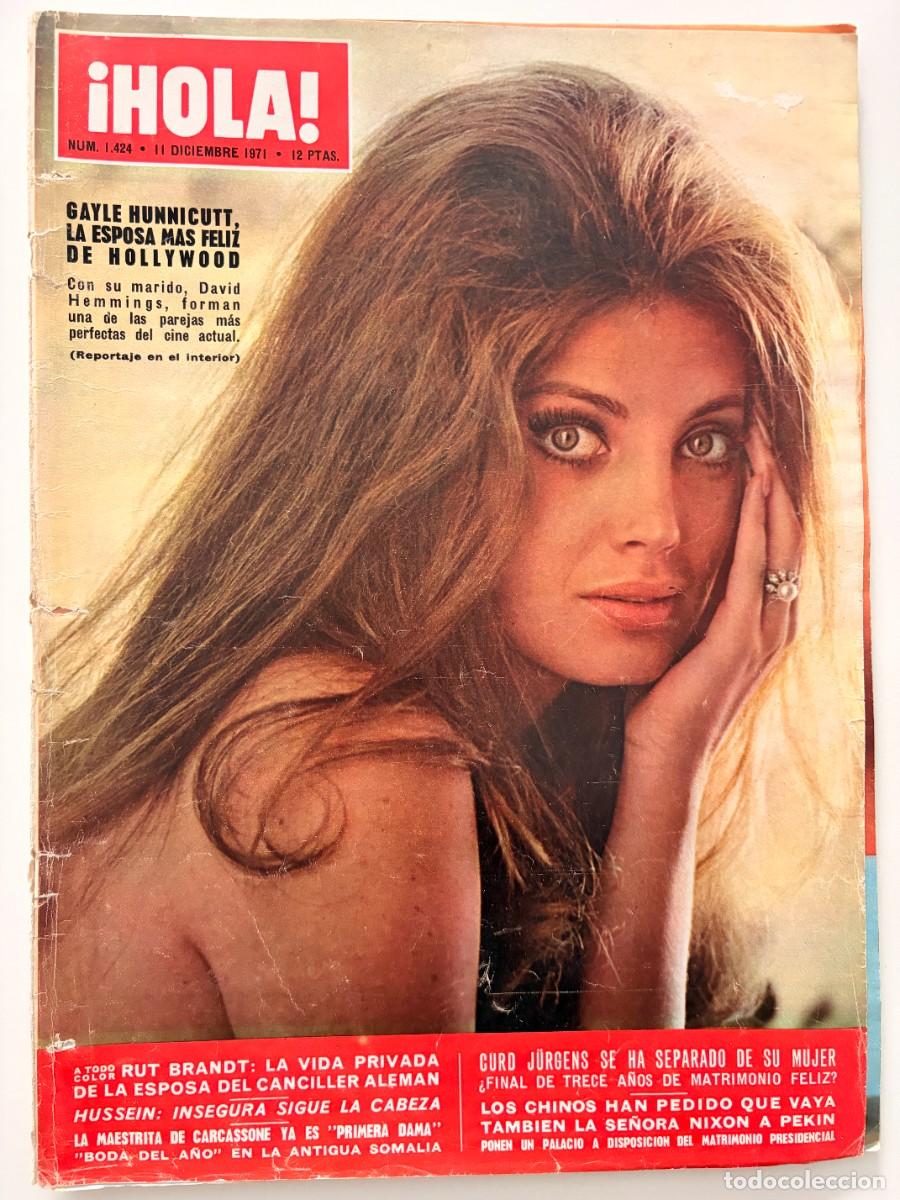 Coleccionismo de Revista Hola: &iexcl;HOLA! N&ordm; 1.424. DICIEMBRE 1971. GAYLE HUNNICUTT, LA ESPOSA M&Aacute;S FELIZ DE HOLLYWOOD. LEER.