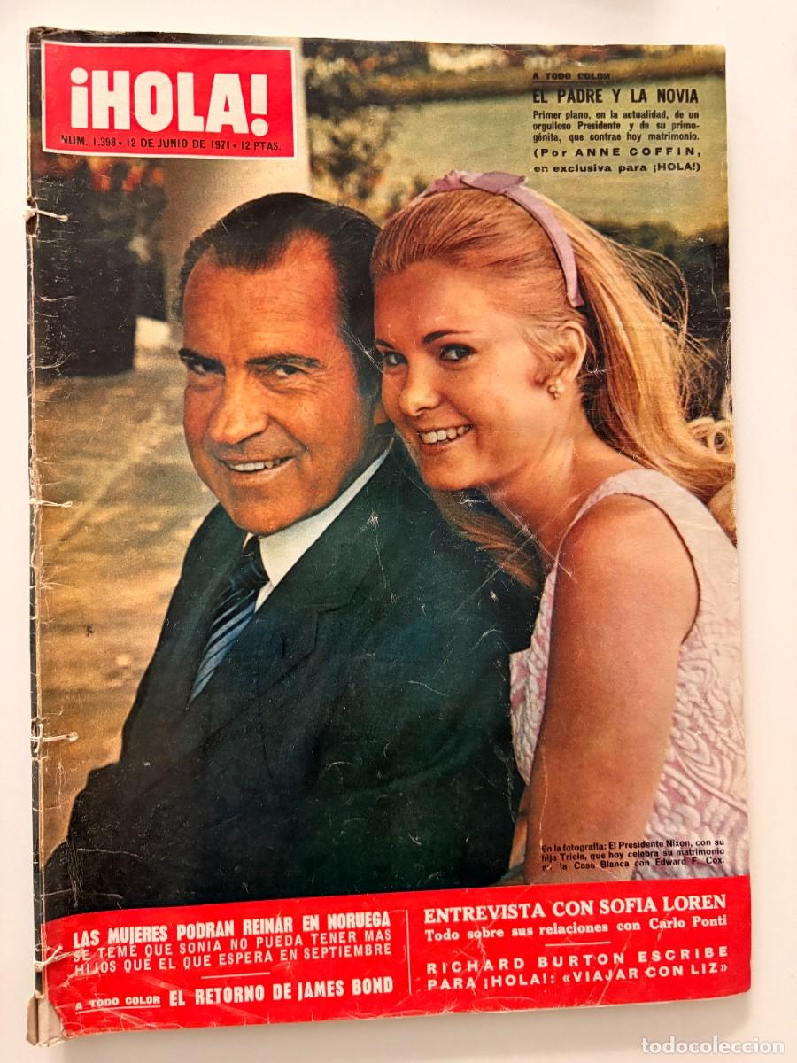 Coleccionismo de Revista Hola: &iexcl;HOLA! N&ordm; 1.398. JUNIO 1971. TRICIA NIXON CONTRAE MATRIMONIO EN LA CASA BLANCA.. LEER.
