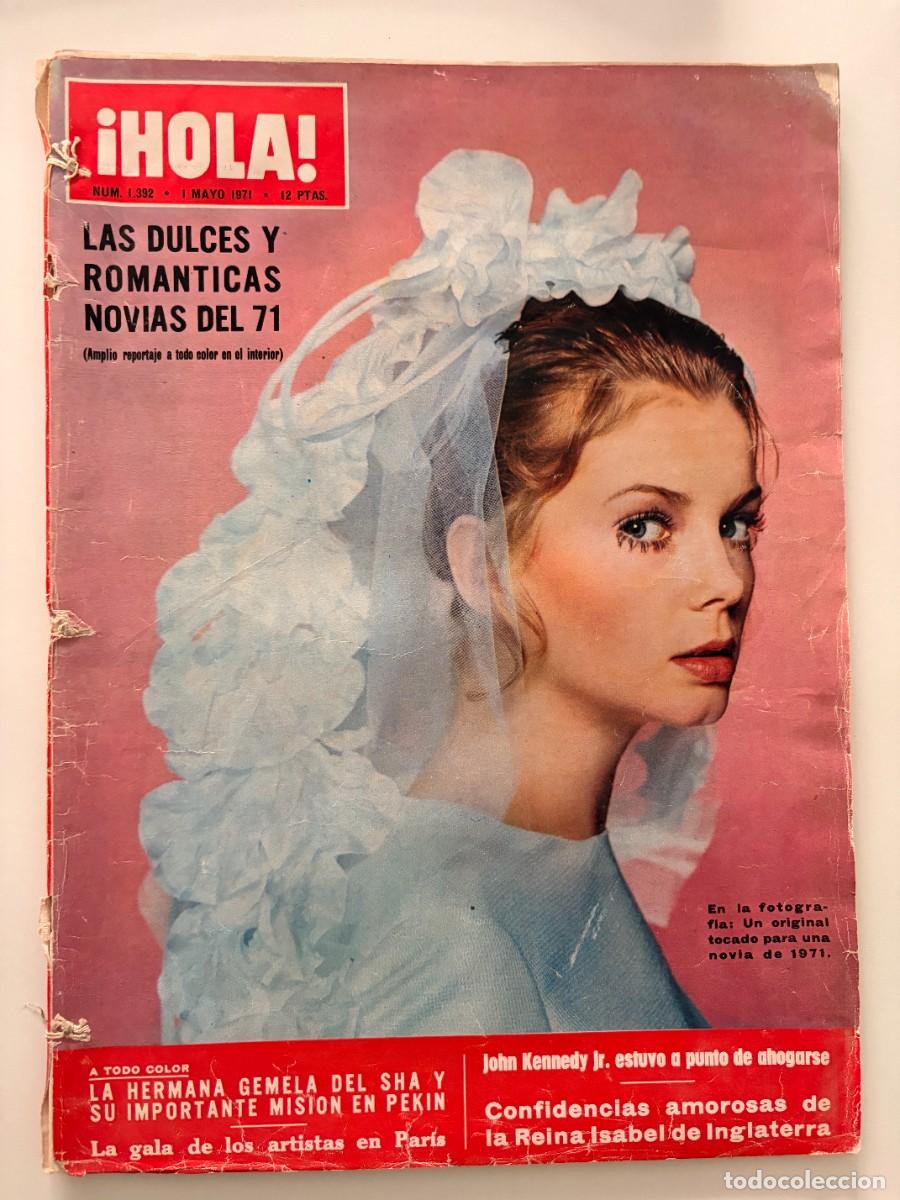Coleccionismo de Revista Hola: &iexcl;HOLA! N&ordm; 1.392. MAYO 1971. LAS DULCES Y ROM&Aacute;NTICAS NOVIAS DEL 71. LEER.