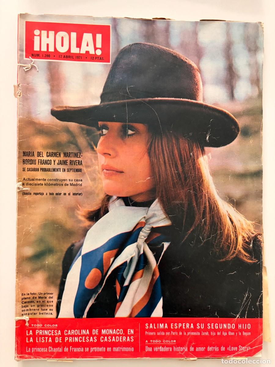 Coleccionismo de Revista Hola: &iexcl;HOLA! N&ordm; 1.390. ABRIL 1971. MAR&Iacute;A DEL CARMEN MART&Iacute;NEZ-BORDI&Uacute; FRANCO Y JAIME RIVERA SE CASAR&Aacute;N