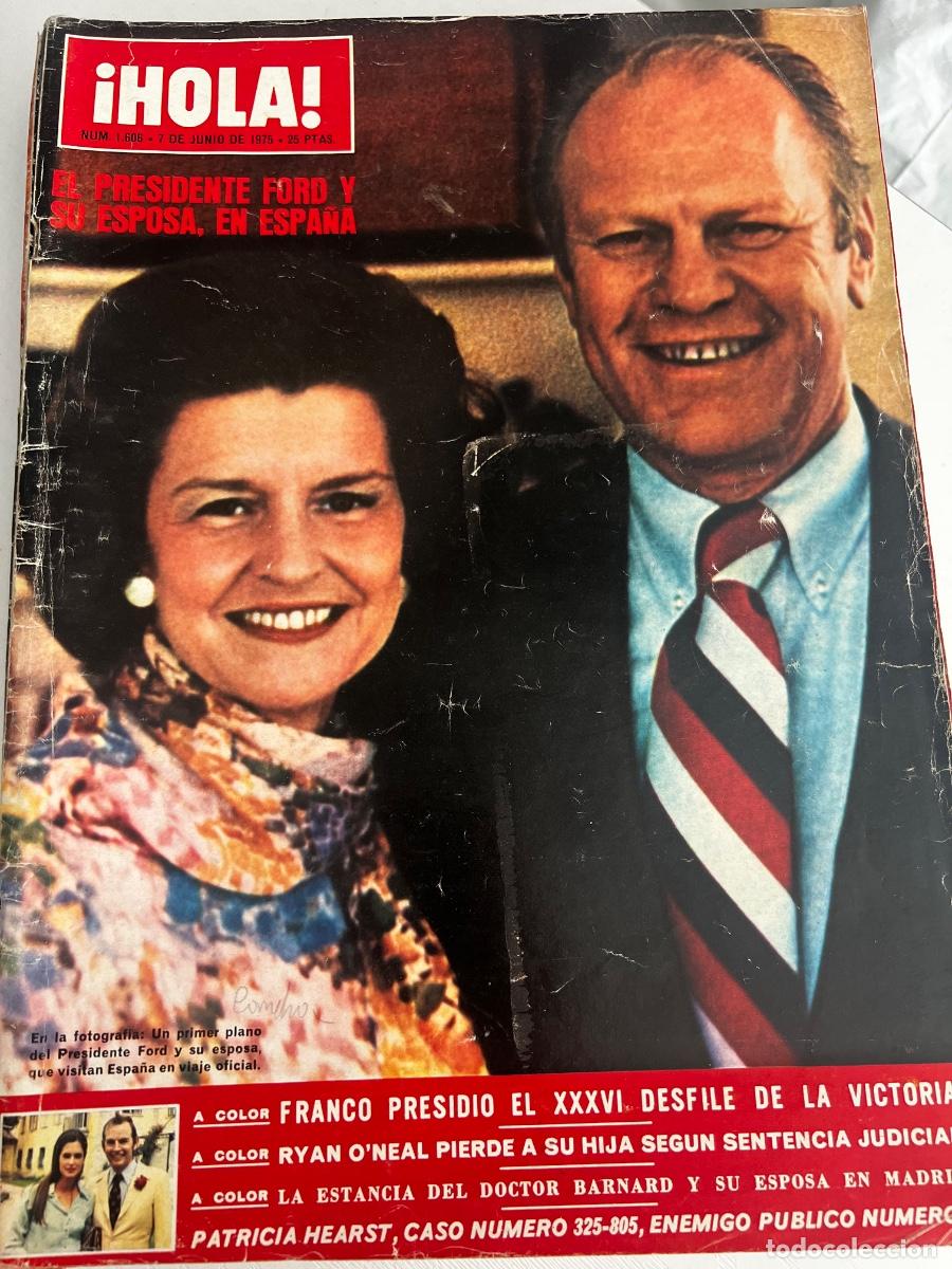 Coleccionismo de Revista Hola: &iexcl;HOLA! N&ordm; 1606. JUNIO 1975. EL PRESIDENTE FORD Y SU ESPOSA EN ESPA&Ntilde;A.