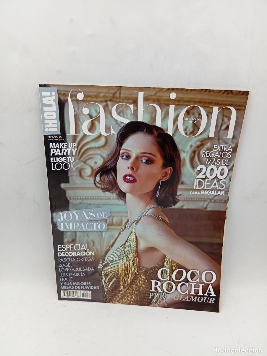 Coleccionismo de Revista Hola: &iexcl;HOLA! FASHION. N&ordm; XXVII. A&Ntilde;O 2014. COCO ROCHA, PURO GLAMOUR. MAKE UP, ELIGE TU LOOK. PASCUA... LEER