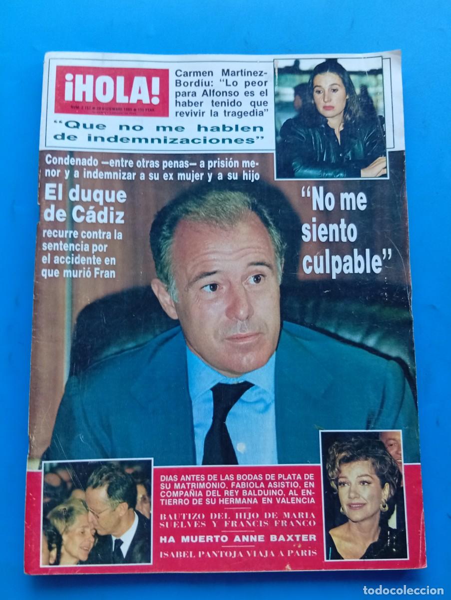Coleccionismo de Revista Hola: &iexcl;HOLA! N&ordm; 2157. A&Ntilde;O 1985. EL DUQUE DE C&Aacute;DIZ RECURRE LA SENTENCIA. HA MUERTO ANNE BAXTER..... LEER