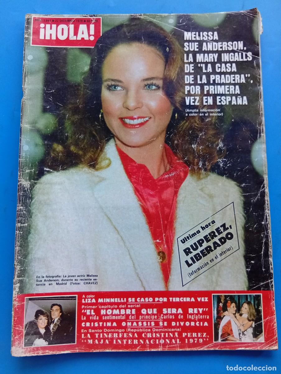 Coleccionismo de Revista Hola: &iexcl;HOLA! N&ordm; 1843. A&Ntilde;O 1979. MELISSA SUE ANDERSON, LA MARY INGALLS DE LA CASA DE LA PRADERA..... LEER