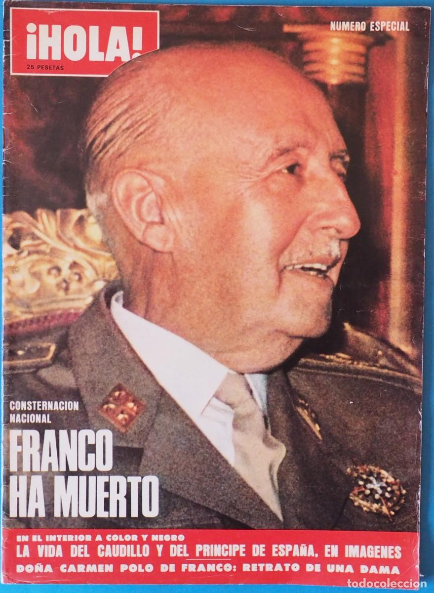 Coleccionismo de Revista Hola: REVISTA HOLA: N&Uacute;MERO ESPECIAL. FRANCO HA MUERTO. LA VIDA DEL CAUDILLO