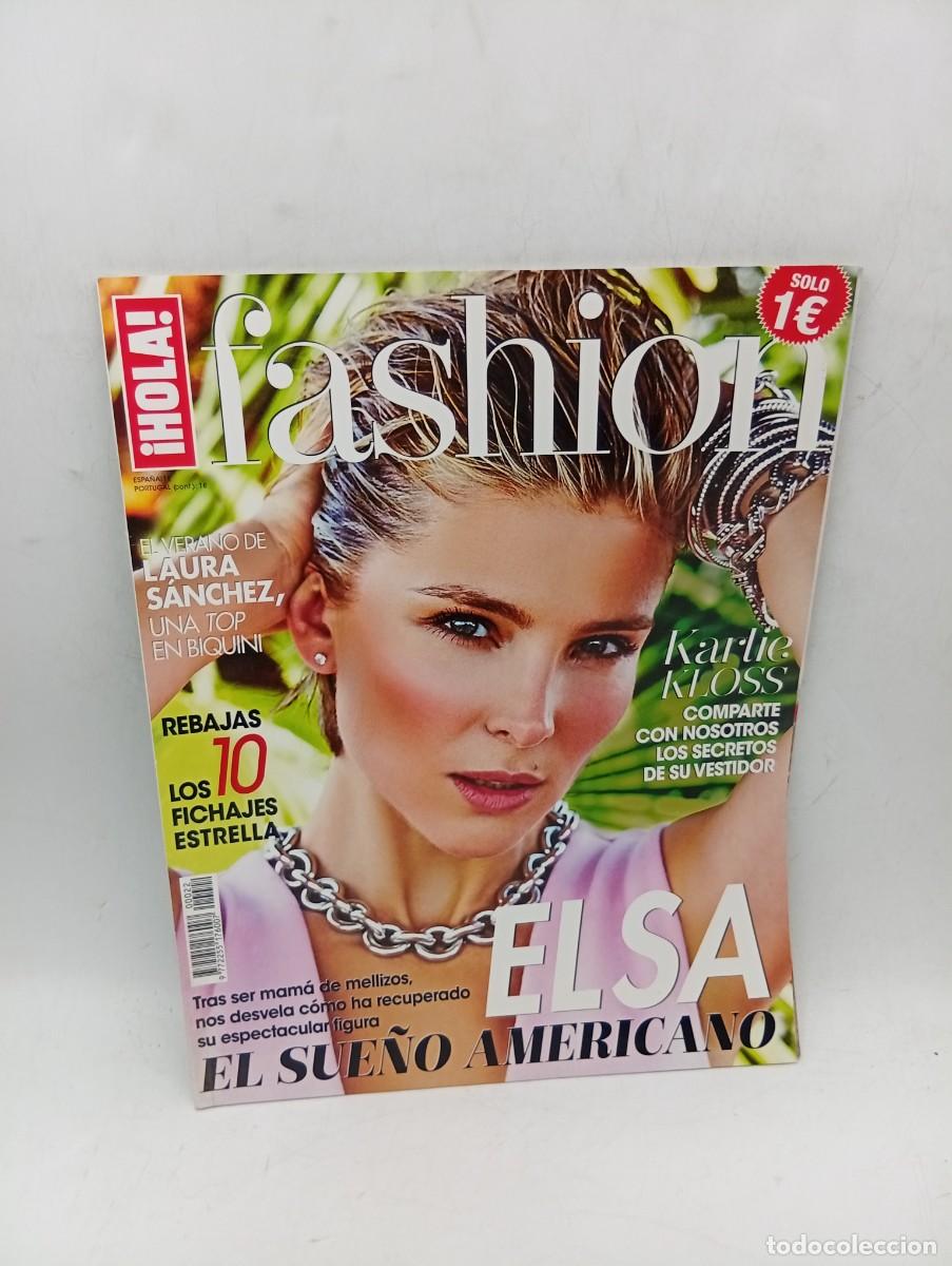 Collection Magazine &iexcl;Hola!: &iexcl;HOLA! FASHION. N&ordm; XXII. EL SUE&Ntilde;O AMERICANO. EL VERANO DE LAURA SANCHEZ, UNA TOP BIQUINI... LEER