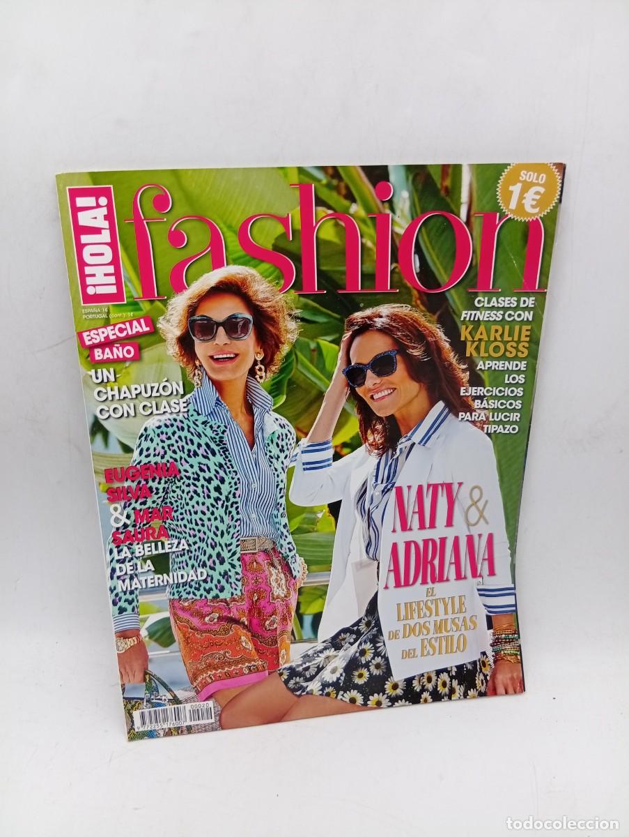 Collection Magazine &iexcl;Hola!: &iexcl;HOLA! FASHION. N&ordm; XX. NATY & ADRIANA. CLASES DE FITNES CON KARLIE KLOSS. ESPECIAL BA&Ntilde;O... LEER