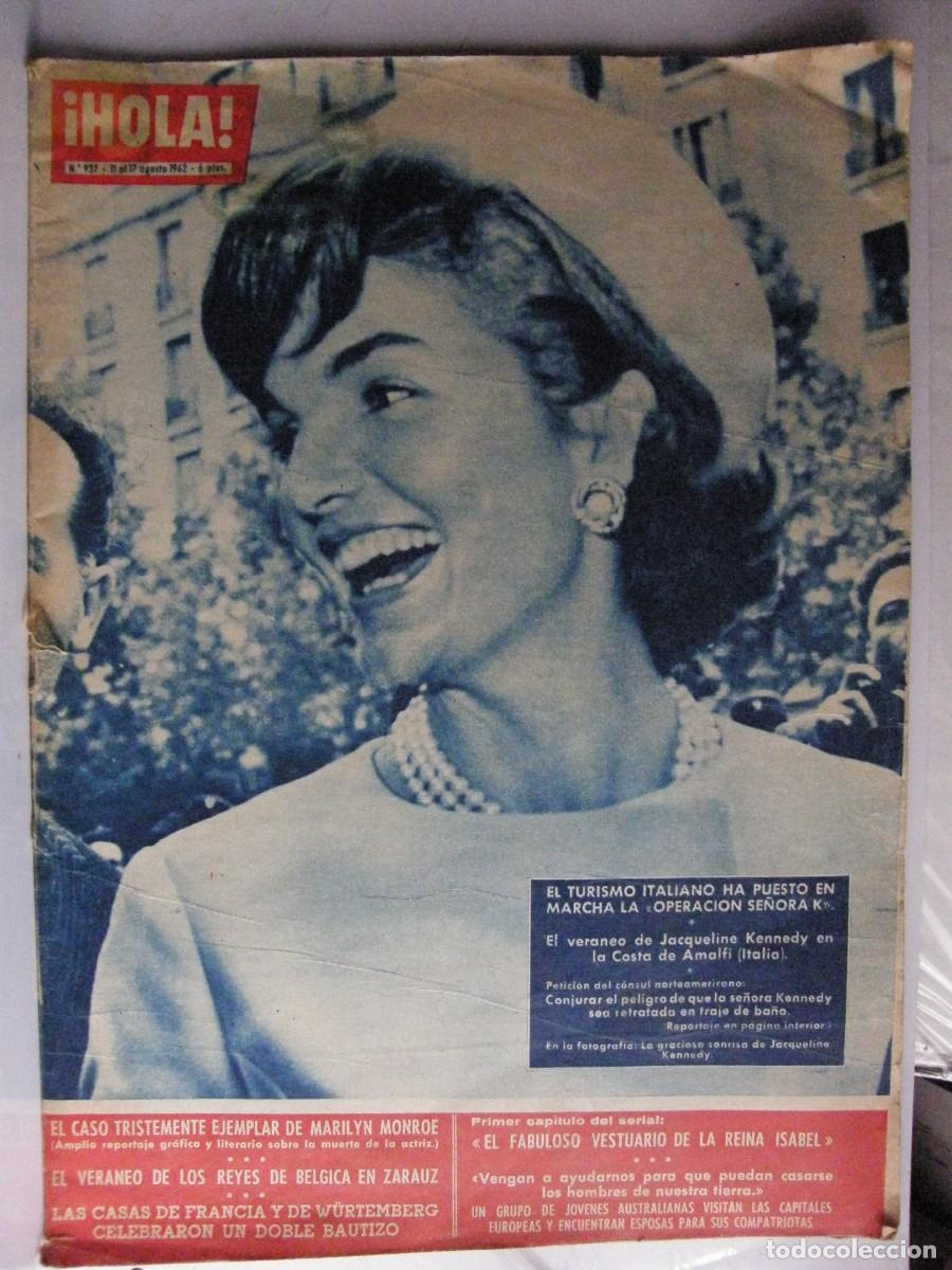 Coleccionismo de Revista Hola: HOLA (11-17 de agosto de 1962) n&ordm; 937 - Portada Jacqueline Kennedy y Marilyn Monroe.
