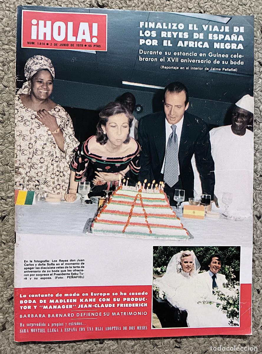Coleccionismo de Revista Hola: REVISTA &iexcl;HOLA !N &ordm; 1.814 DE 2 DE JUNIO DE 1979 : VIAJE DE LOS REYES A &Aacute;FRICA