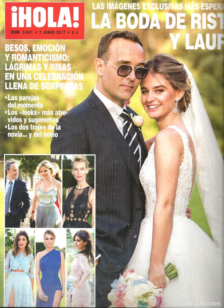 Coleccionismo de Revista Hola: REVISTA *HOLA* N&ordm; 3801 - 7 JUNIO 2017 - LA BODA DE RISTO Y LAURA ... (VER SUMARIO)