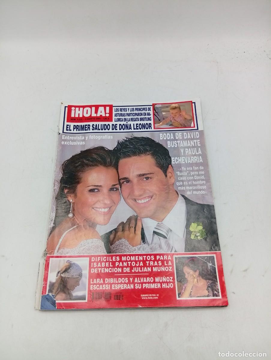 Coleccionismo de Revista Hola: &iexcl; HOLA!. N&ordm; 3235. A&Ntilde;O 2006. BODA DE BUSTAMANTE Y PAULA ECHEVARRIA. PRIMER SALUDO DE D&ordf; LEONOR.. LEER