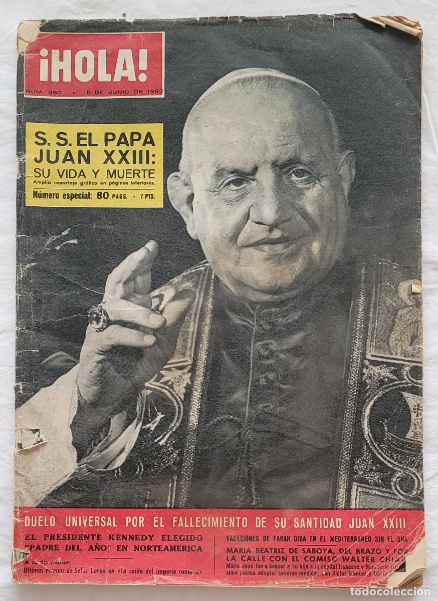 Coleccionismo de Revista Hola: Revista &iexcl;HOLA! n&ordm; 980 (1963) ESPECIAL HIST&Oacute;RICO: Vida y Muerte del Papa Juan XXIII. (Incompleto).