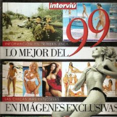 Coleccionismo de Revista Interviú: INTERVIU ,,LO MEJOR DEL 99