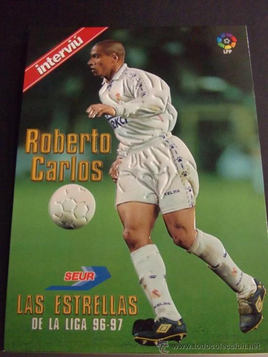 Collectionnisme de Magazine Intervi&uacute;: lamina con relieve interviu las estrellas de la liga 96 97 roberto carlos real madrid