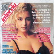 Coleccionismo de Revista Interviú: INTERVIU - 1990 - MARTA SÁNCHEZ, ROSENDO NASEIRO, ANGELA MOLINA, FRANCESCA NERI, ESPERANZA AGUIRRE. Lote 54895157