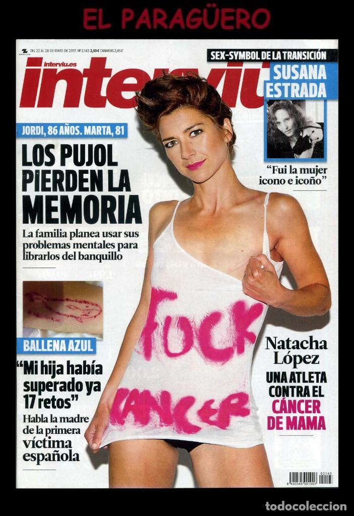 Sammeln von Zeitschriften Intervi&uacute;: REVISTA INTERVIU FECHA DEL 22 AL 28 DE MAYO DEL 2017 - N&ordm;2.143