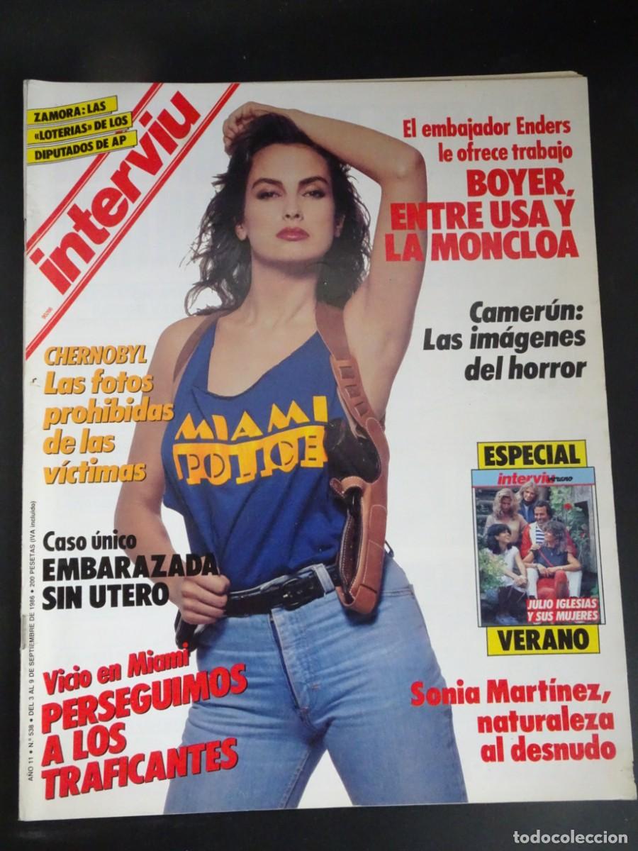 Sammeln von Zeitschriften Intervi&uacute;: REVISTA INTERVIU N&ordm; 538, SONIA MART&Iacute;NEZ, JULIO IGLESIAS, CURRO ROMERO, CHERNOBYL, VER FOTOS