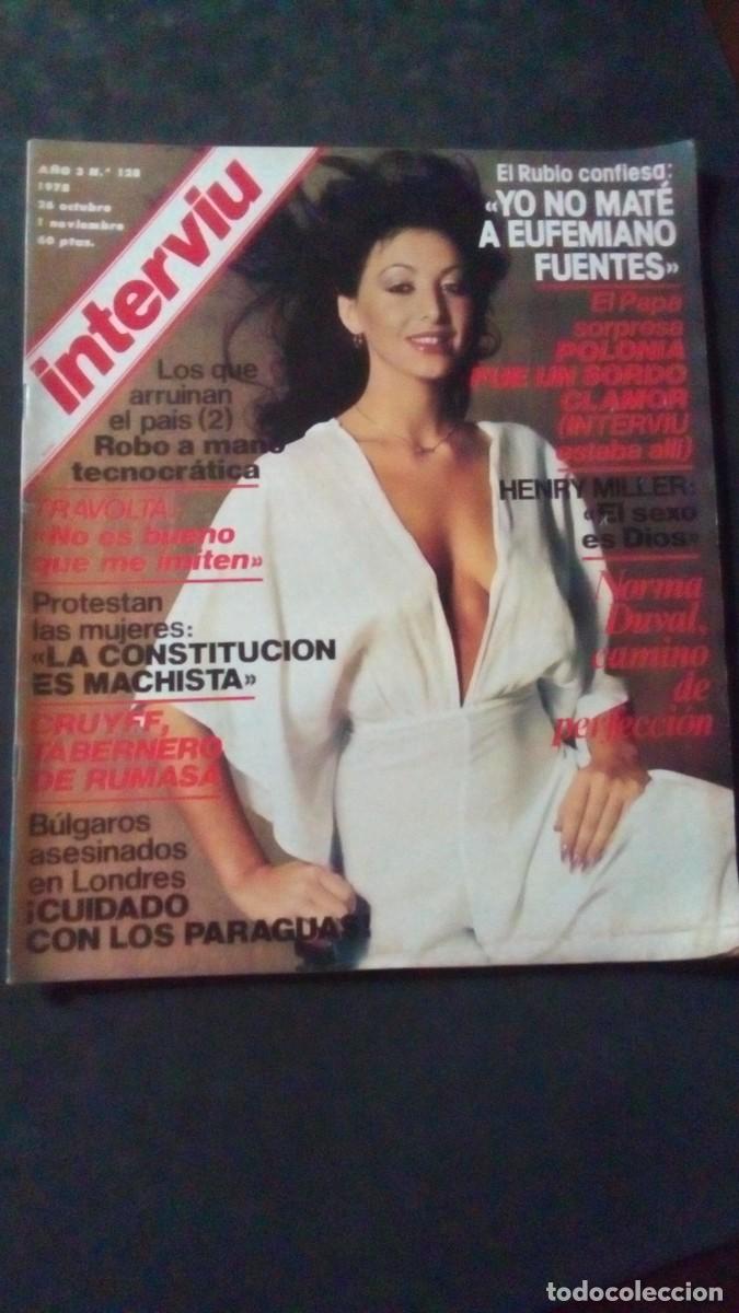 Coleccionismo de Revista Intervi&uacute;: INTERVIU 128-NORMA DUVAL-TORTURADORES-TRAVOLTA-L&acute;ORGIA BELLMUNT-HENRY MILLER-CRUYFF