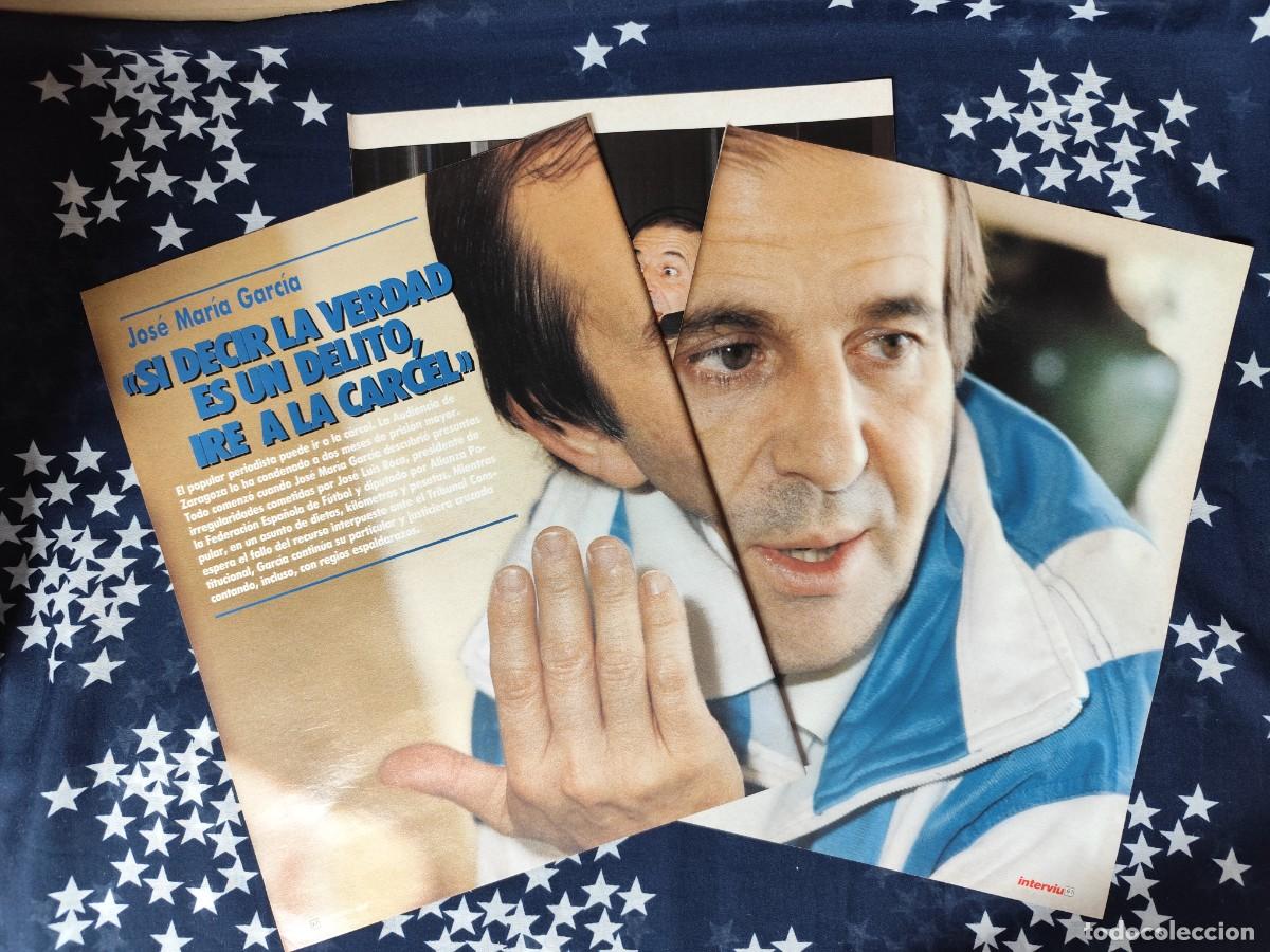 Coleccionismo de Revista Intervi&uacute;: Jos&eacute; Mar&iacute;a Garc&iacute;a Si decir la hora es delito ir&eacute; a la c&aacute;rcel Recorte/Clipping Intervi&uacute; 610-1988