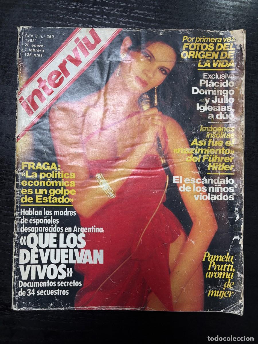 Coleccionismo de Revista Intervi&uacute;: INTERVI&Uacute;. A&Ntilde;O 8. N&ordm; 350. ENE-FEB DE 1983. PAMELA PRATTI. PL&Aacute;CIDO DOMINGO Y JULIO IGLESIAS MAN. LEER