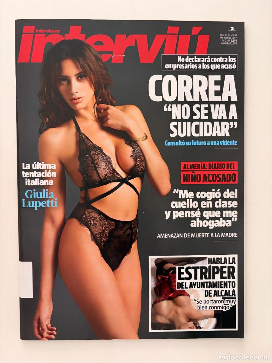 Collectionnisme de Magazine Intervi&uacute;: INTERVI&Uacute;. N&ordm; 2134. MARZO 2017. GIULIA LUPETTI. LA &Uacute;LTIMA TENTACI&Oacute;N ITALIANA. LEER