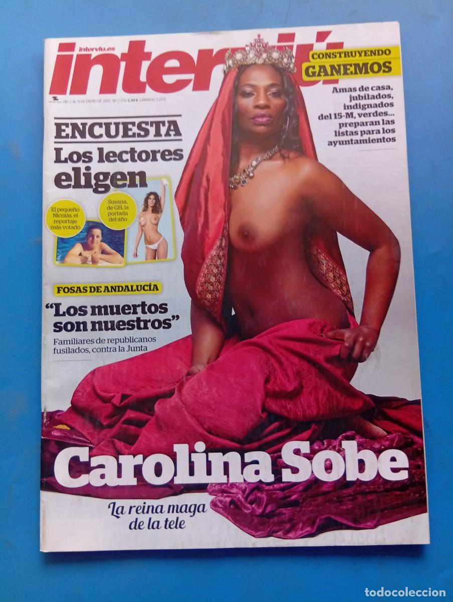 Coleccionismo de revista Intervi&uacute;: INTERVI&Uacute;. N&ordm; 2019. A&Ntilde;O 2015. CAROLINA SOBE. AMAS DE CASA, JUBILADOS, INDIGNADOS DEL 15-M... LEER.