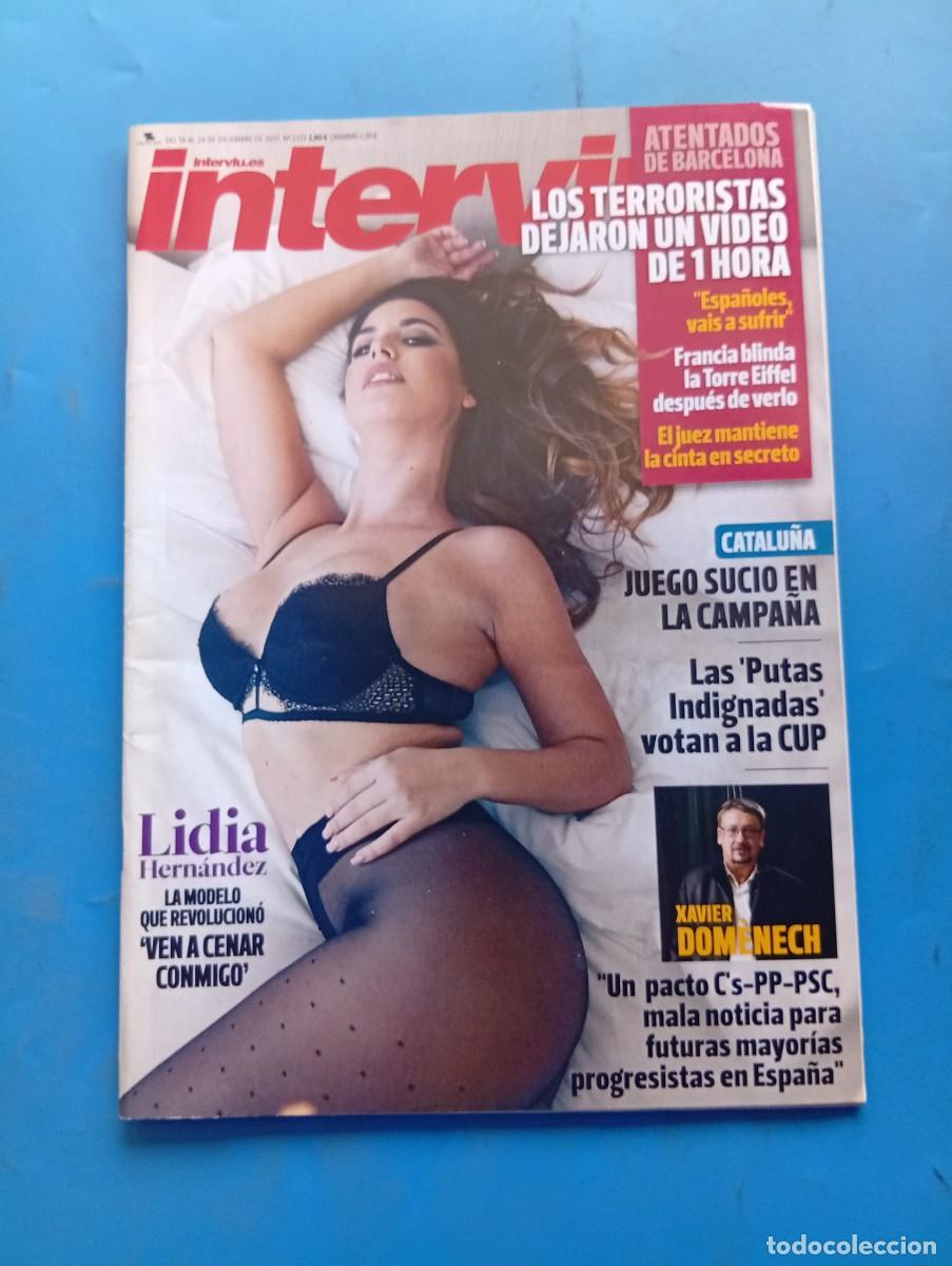 Coleccionismo de revista Intervi&uacute;: INTERVI&Uacute;. N&ordm; 2173. A&Ntilde;O 2017. ATENTADOS EN BARCELONA. LIDIA HERNANDEZ. XAVIER DOMENECH... LEER.