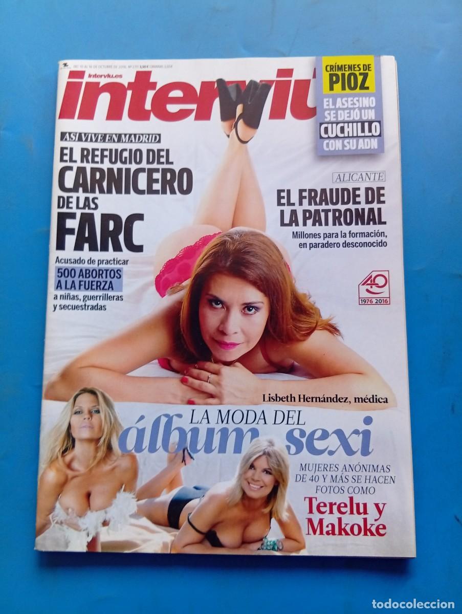 Coleccionismo de revista Intervi&uacute;: INTERVI&Uacute;. N&ordm; 2111. A&Ntilde;O 2016. EL REFUGIO DEL CARNICERO DE LAS FARC. LISBETH HERNANDEZ. EL FR... LEER.