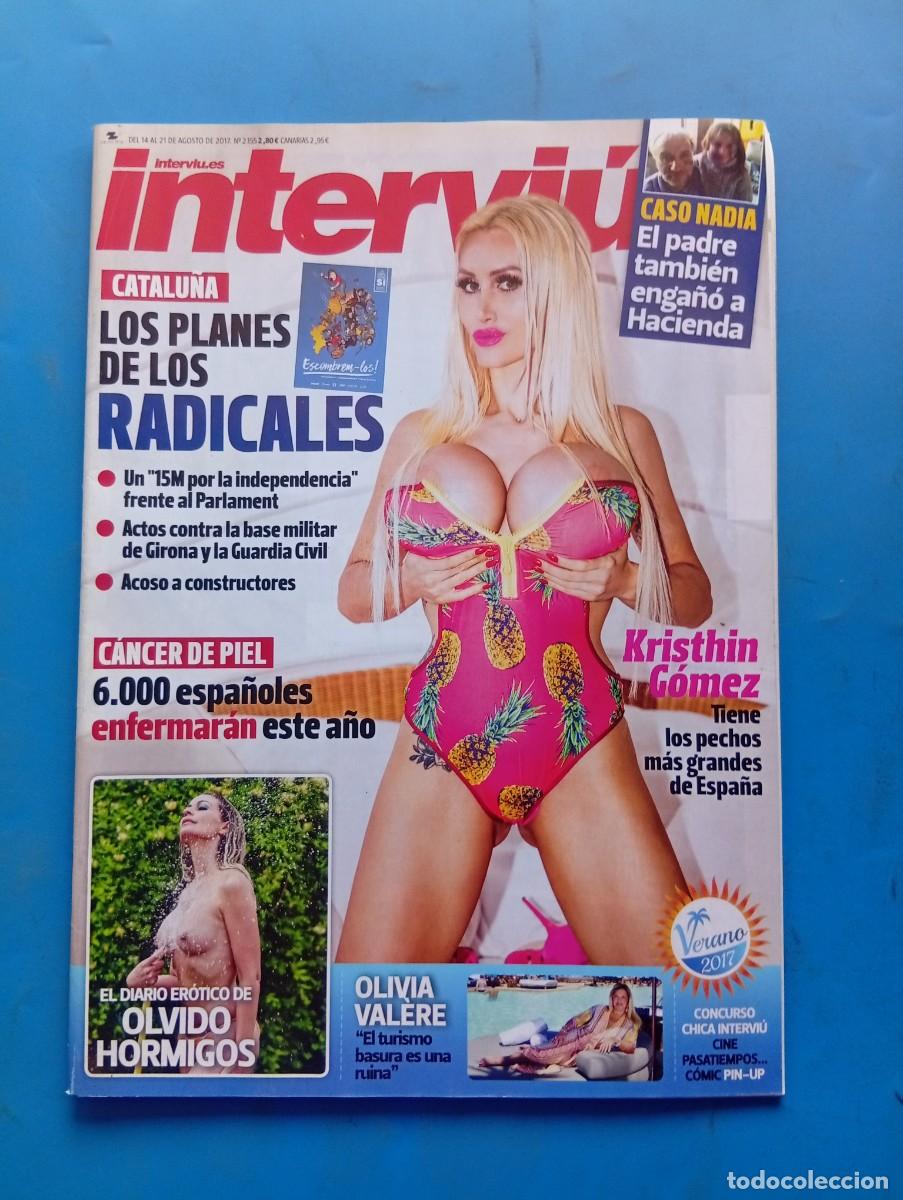 Coleccionismo de revista Intervi&uacute;: INTERVI&Uacute;. N&ordm; 2155. A&Ntilde;O 2017. KRISTHIN GOMEZ. CANCER DE PIEL. CASO NADIA. LOS PLANES DE LOS.... LEER.