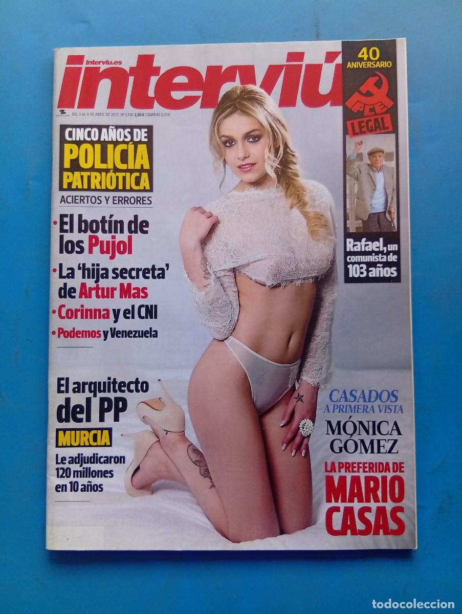 Coleccionismo de revista Intervi&uacute;: INTERVI&Uacute;. N&ordm; 2136. A&Ntilde;O 2017. MONICA GOMEZ. EL BOTIN DE PUJOL. EL ARQUITECTO DEL PP. RAFAEL ... LEER.