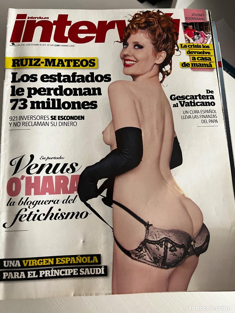 Coleccionismo de revista Intervi&uacute;: INTERVI&Uacute;. A&Ntilde;O 35. N&ordm; 1.851. OCTUBRE DE 2011. VENUS O&acute;HARA. V&Iacute;CTIMAS AL 40% DE PAGO DEL EXTRAN.. LEER