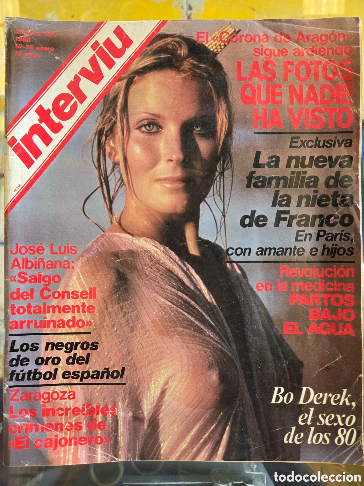 Sammeln von Zeitschriften Intervi&uacute;: INTERVIU N&deg; 191, Enero 1980 Bo Derek, Corona de Arag&oacute;n.