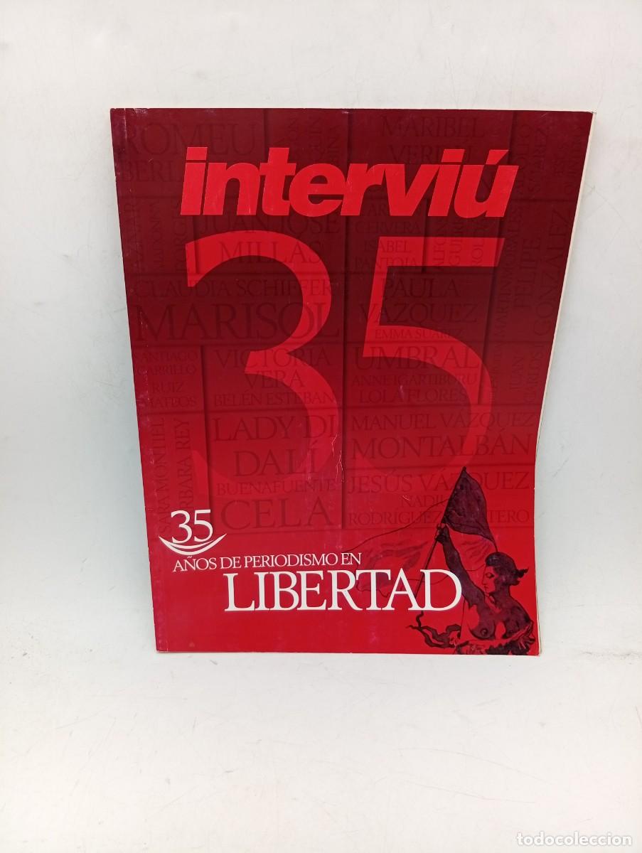 Coleccionismo de revista Intervi&uacute;: INTERVI&Uacute;. 35 A&Ntilde;OS DE PERIODISMO EN LIBERTAD. 1976-2011. SONIA FERRER. PAULA VAZQUEZ. ROCIO ... LEER.