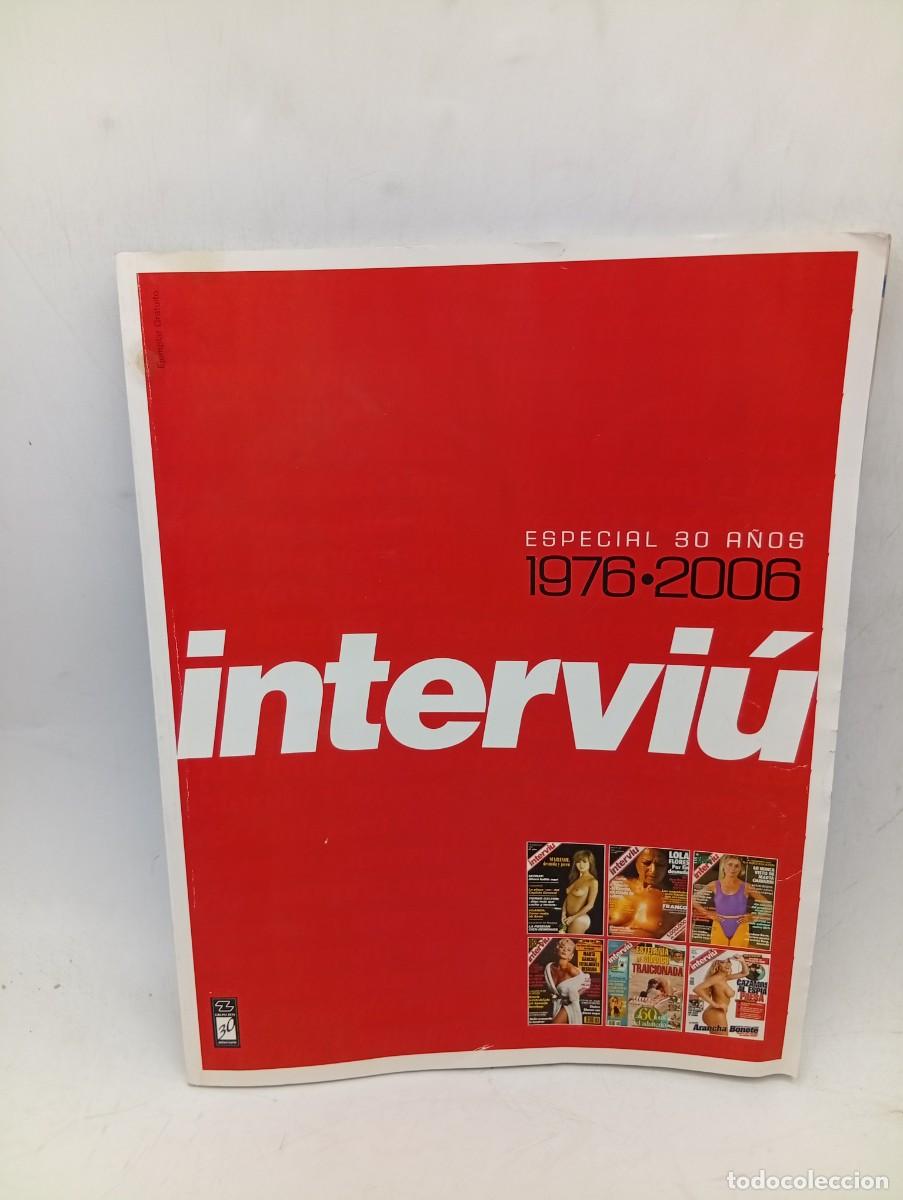 Coleccionismo de revista Intervi&uacute;: INTERVI&Uacute;. ESPECIAL 30 A&Ntilde;OS. 1976-2006. TRANSICION CON SOBRESALTOS. LA MAYORIA ABSOLUTA DEL ... LEER.