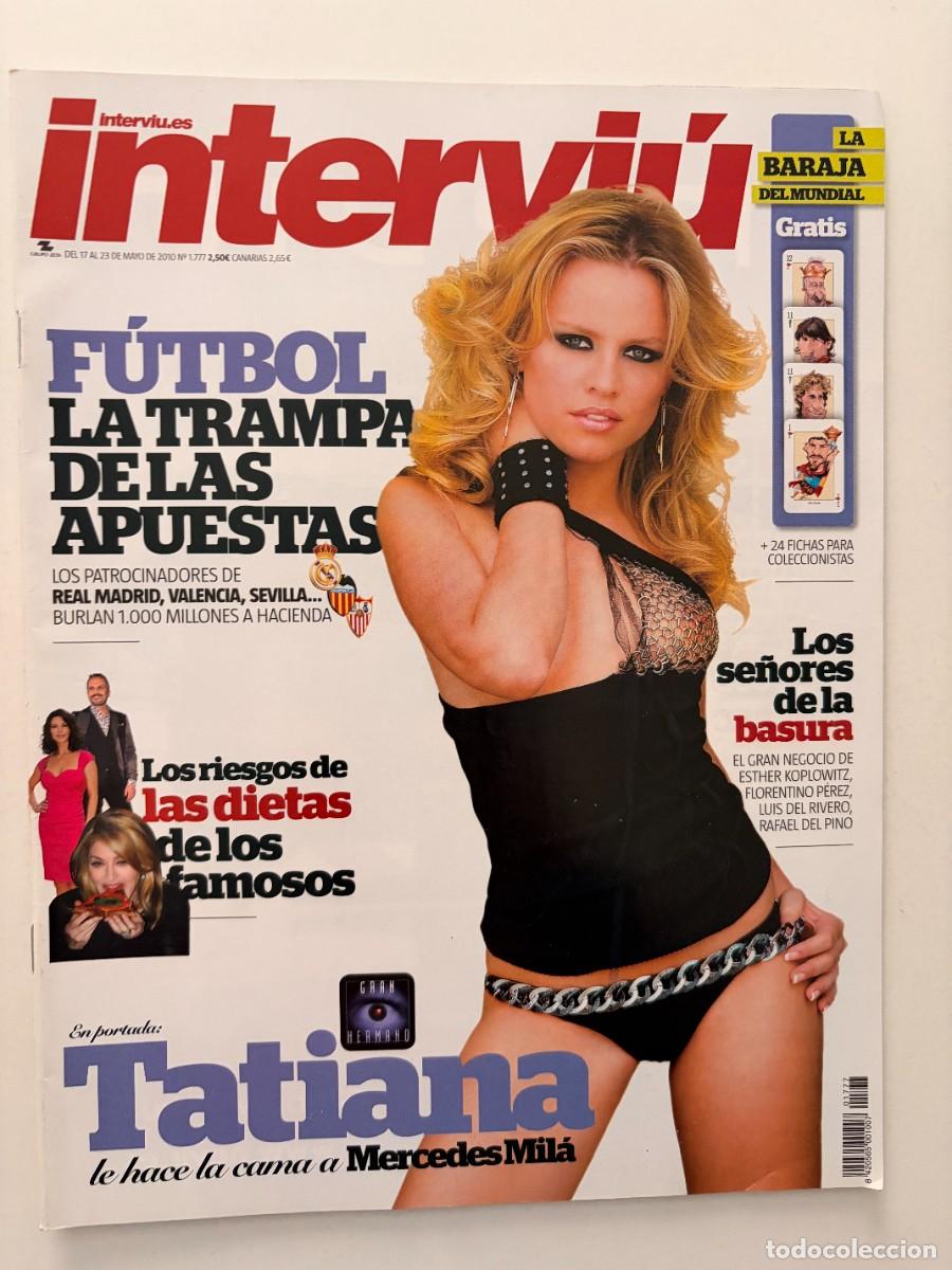 Coleccionismo de revista Intervi&uacute;: INTERVI&Uacute;. N&ordm; 1777. MAYO 2010. TATIANA. F&Uacute;TBOL. LA TRAMPA DE LAS APUESTAS. LEER