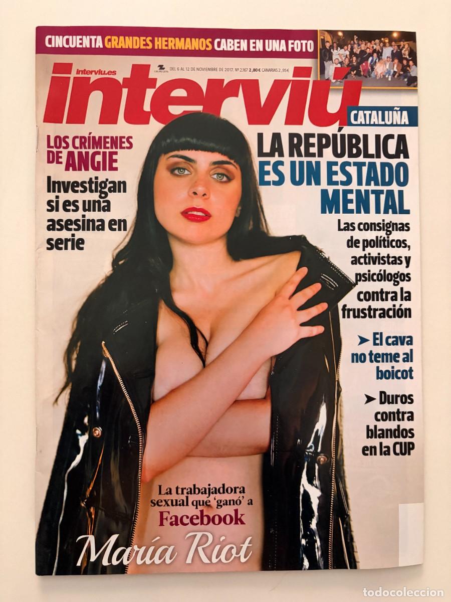 Coleccionismo de revista Intervi&uacute;: INTERVI&Uacute;. N&ordm; 2.167. NOVIEMBRE 2017. MAR&Iacute;A RIOT. LA REP&Uacute;BLICA ES UN ESTADO MENTAL. LEER