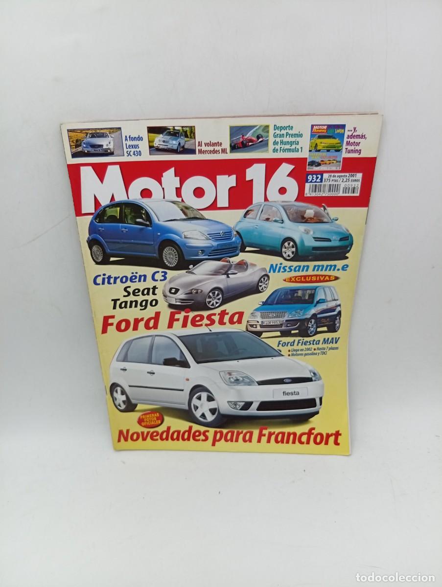 Coleccionismo de revista Intervi&uacute;: MOTOR 16. N&ordm; 932. AGOSTO 2001. CITROEN C3 SEAT TANGO. FORD FIESTA. NISSAN MM.E... LEER.