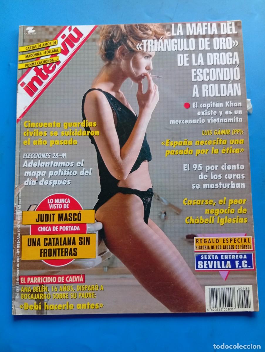 Coleccionismo de revista Intervi&uacute;: INTERVI&Uacute;. A&Ntilde;O 19. N&ordm; 985. A&Ntilde;O 1995. JUDITH MASC&Oacute;. SUICIDIOS EN LA GUARDIA CIVIL.... LEER