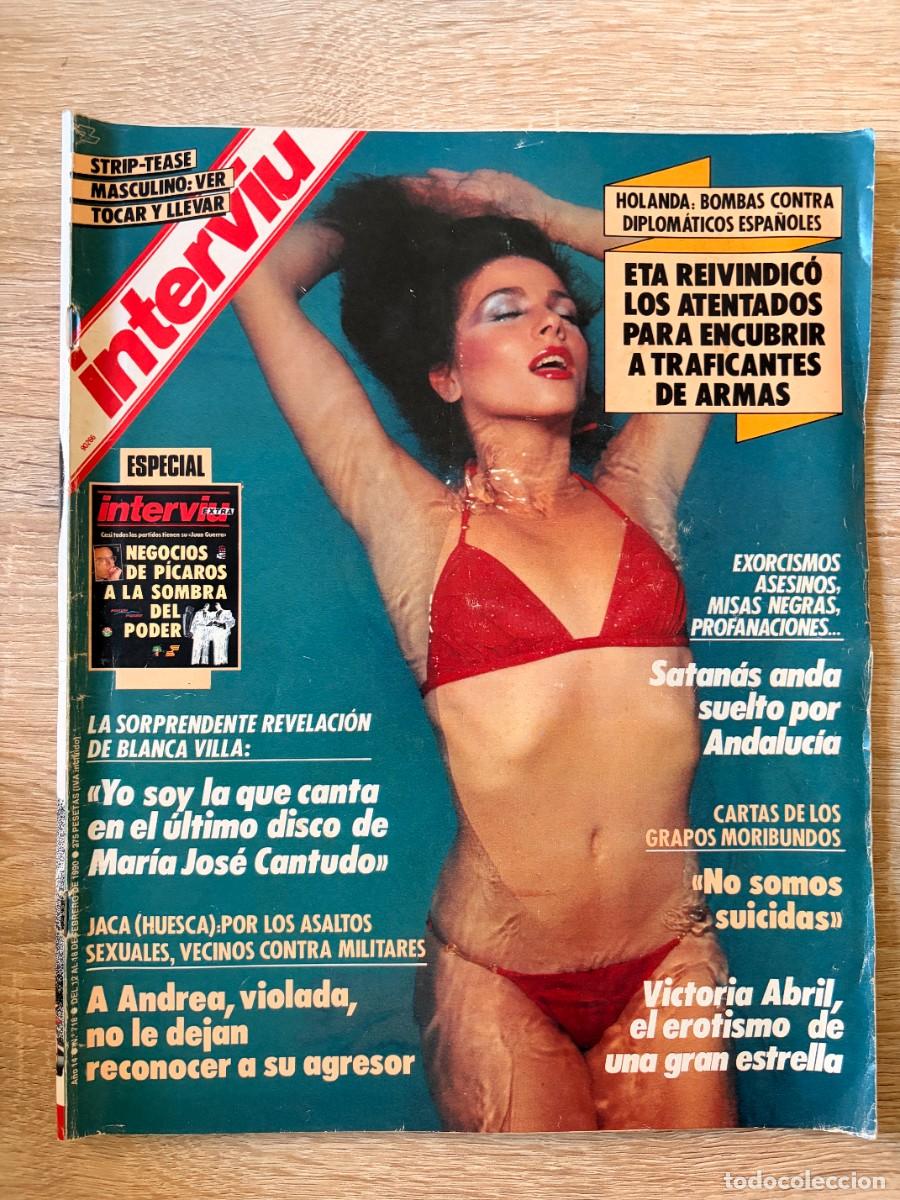Coleccionismo de revista Intervi&uacute;: INTERVI&Uacute;. A&Ntilde;O 14. N&ordm; 718. FEBRERO DE 1990. VICTORIA ABRIL. CARTAS DE LOS GRAPO MORIBUNDOS. LEER.