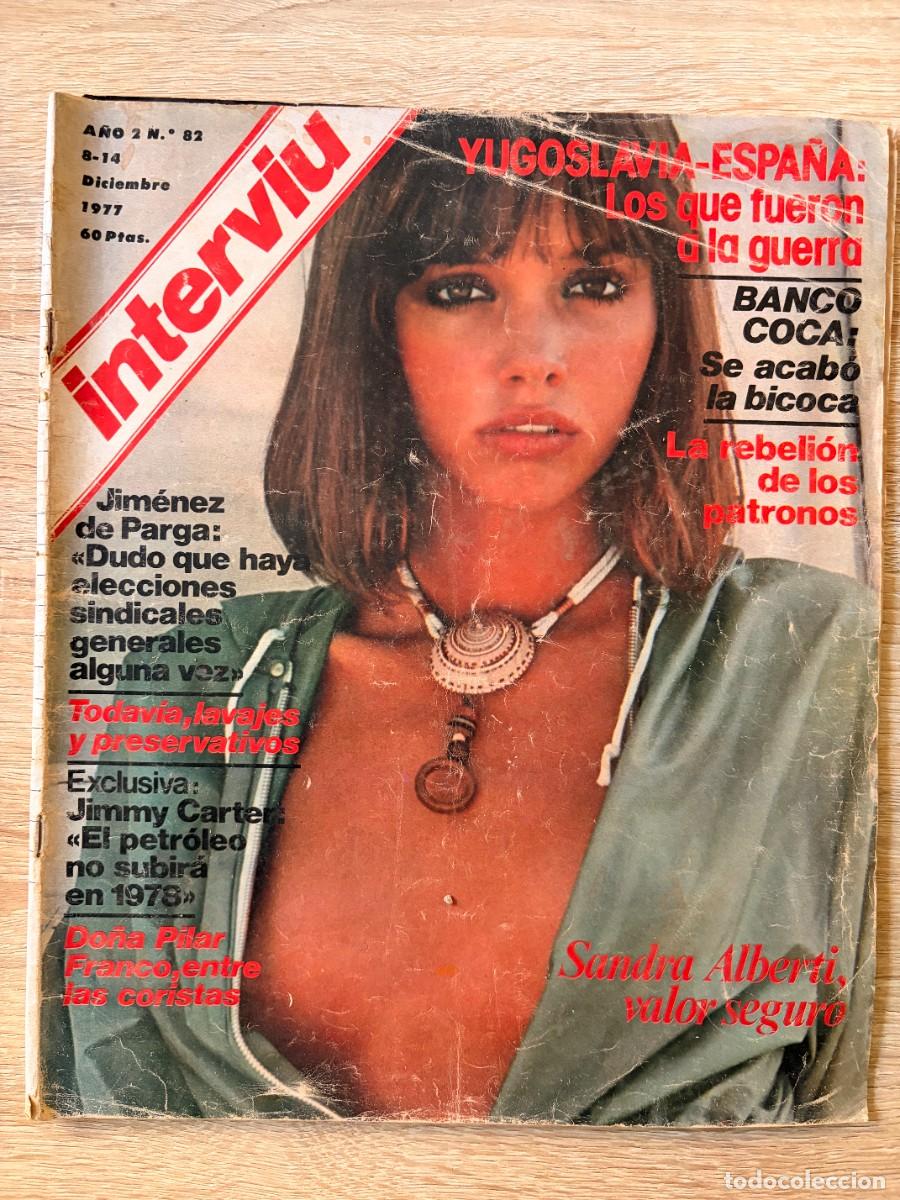Coleccionismo de revista Intervi&uacute;: INTERVI&Uacute;. A&Ntilde;O 2. N&ordm; 82. DICIEMBRE DE 1977. SANDRA ALBERTI. LOS QUE FUERON A LA GUERRA. LEER.
