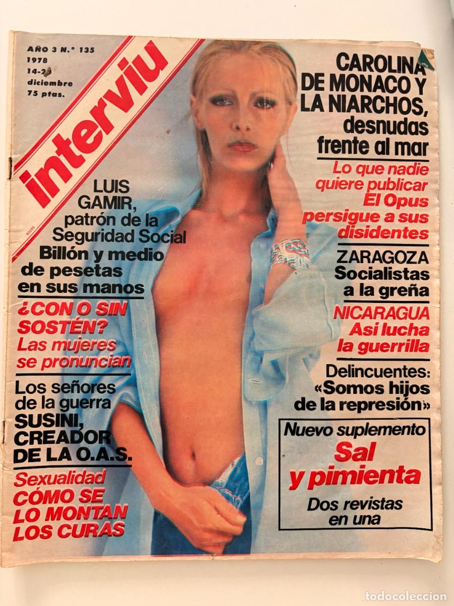 Coleccionismo de revista Intervi&uacute;: INTERVI&Uacute;. A&Ntilde;O 3. N&ordm; 135. DICIEMBRE DE 1978. CAROLINA DE MONACO. DESNUDAS FRENTE AL MAR. LEER.