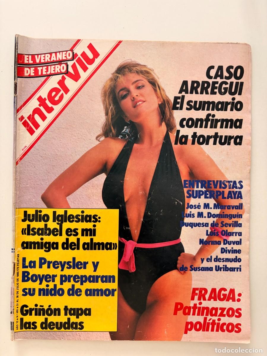 Coleccionismo de revista Intervi&uacute;: INTERVI&Uacute;. A&Ntilde;O 10. N&ordm; 480. JULIO DE 1985. NORMA DUVAL. CASO ARREGUI: CONFIRMAN LA TORTURA. LEER.