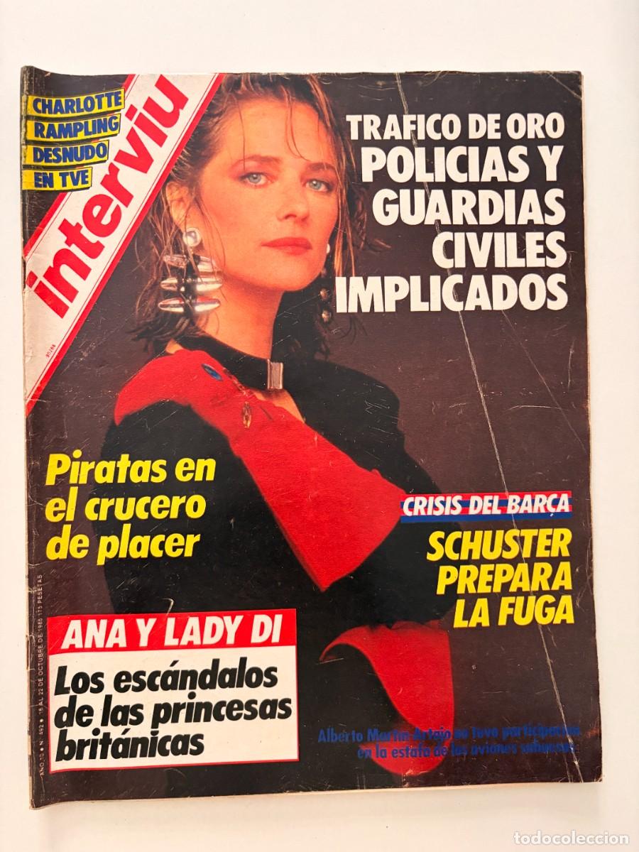 Coleccionismo de revista Intervi&uacute;: INTERVI&Uacute;. A&Ntilde;O 10. N&ordm; 492. OCTUBRE DE 1985. CHARLOTTE RAMPLING. TR&Aacute;FICO DE ORO. LEER.