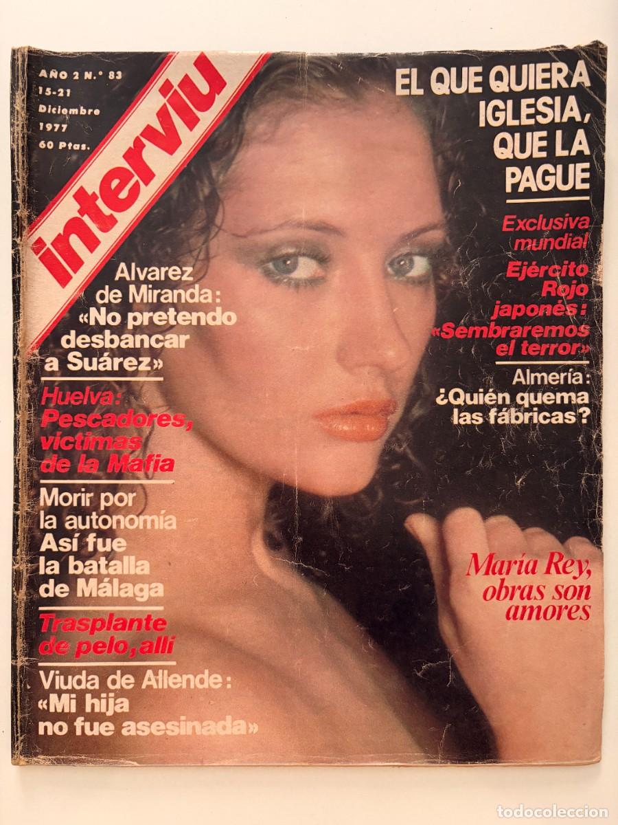 Collection Magazine Intervi&uacute;: INTERVI&Uacute;. A&Ntilde;O 2. N&ordm; 83. DICIEMBRE DE 1977. MAR&Iacute;A REY. EL QUE QUIERA IGLESIA, QUE LA PAGUE. LEER.
