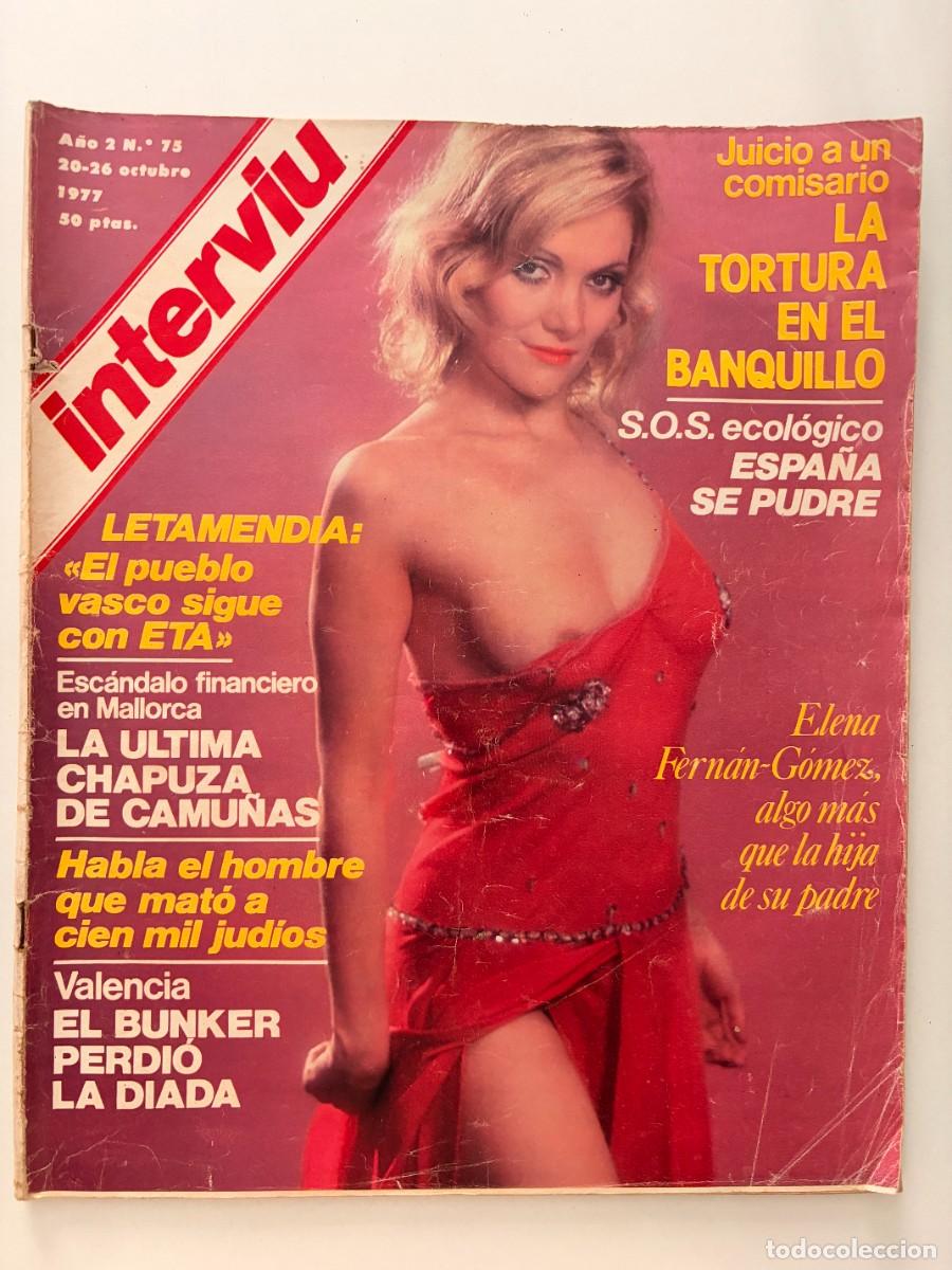 Coleccionismo de revista Intervi&uacute;: INTERVI&Uacute;. A&Ntilde;O 2. N&ordm; 75. OCTUBRE DE 1977. ELENA FERN&Aacute;N-G&Oacute;MEZ. LA TORTURA EN EL BANQUILLO. LEER.