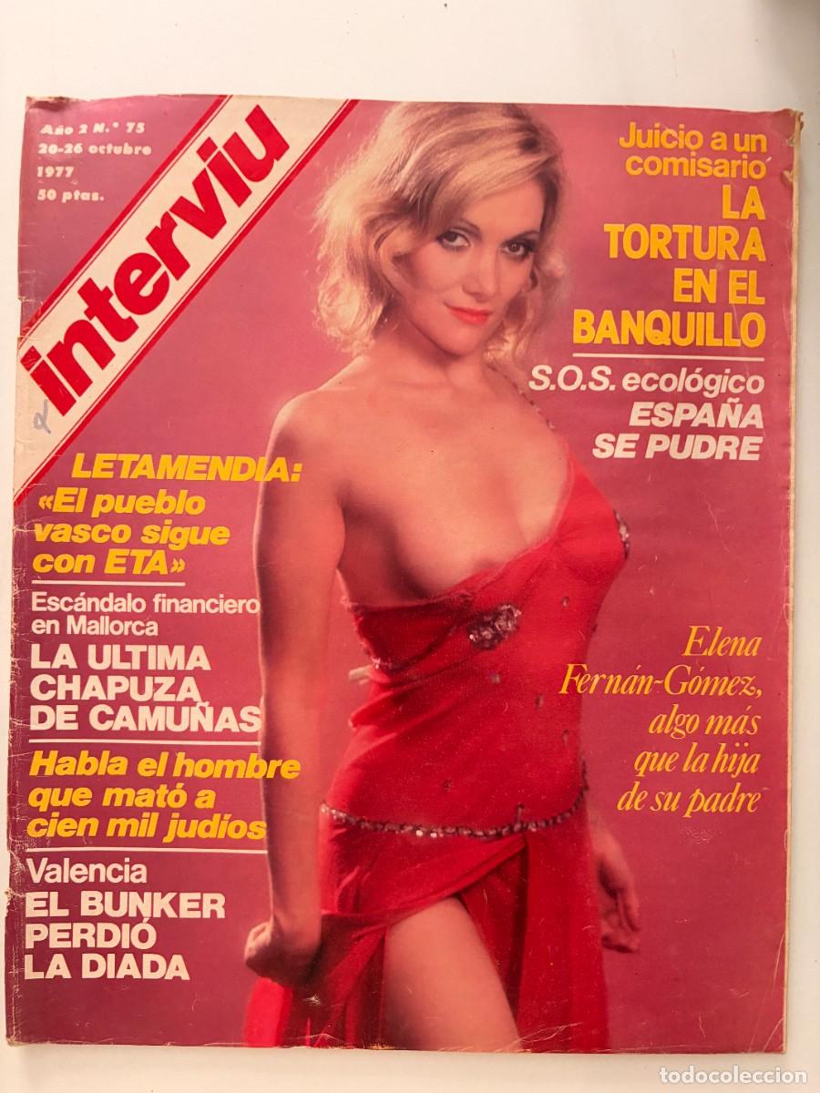 Coleccionismo de revista Intervi&uacute;: INTERVI&Uacute;. A&Ntilde;O 2. N&ordm; 75. OCTUBRE DE 1977. ELENA FERN&Aacute;N-G&Oacute;MEZ. LA TORTURA EN EL BANQUILLO. LEER.