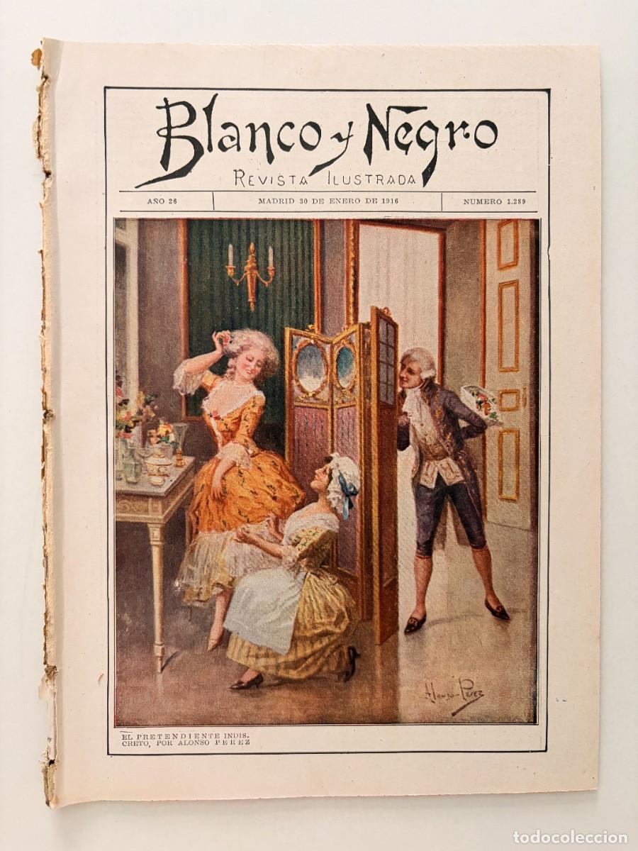 Coleccionismo de revista Intervi&uacute;: BLANCO Y NEGRO. N&ordm; 1289. A&Ntilde;O 1916. LA GUERRA EUROPEA. LA VIDA DEL TEATRO.LOS INGENIEROS CIVILES.LEER