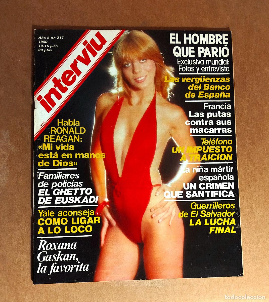Coleccionismo de revista Intervi&uacute;: INTERVIU 217 - JULIO 1980 - ROXANA GASKAN - RONALD REAGAN