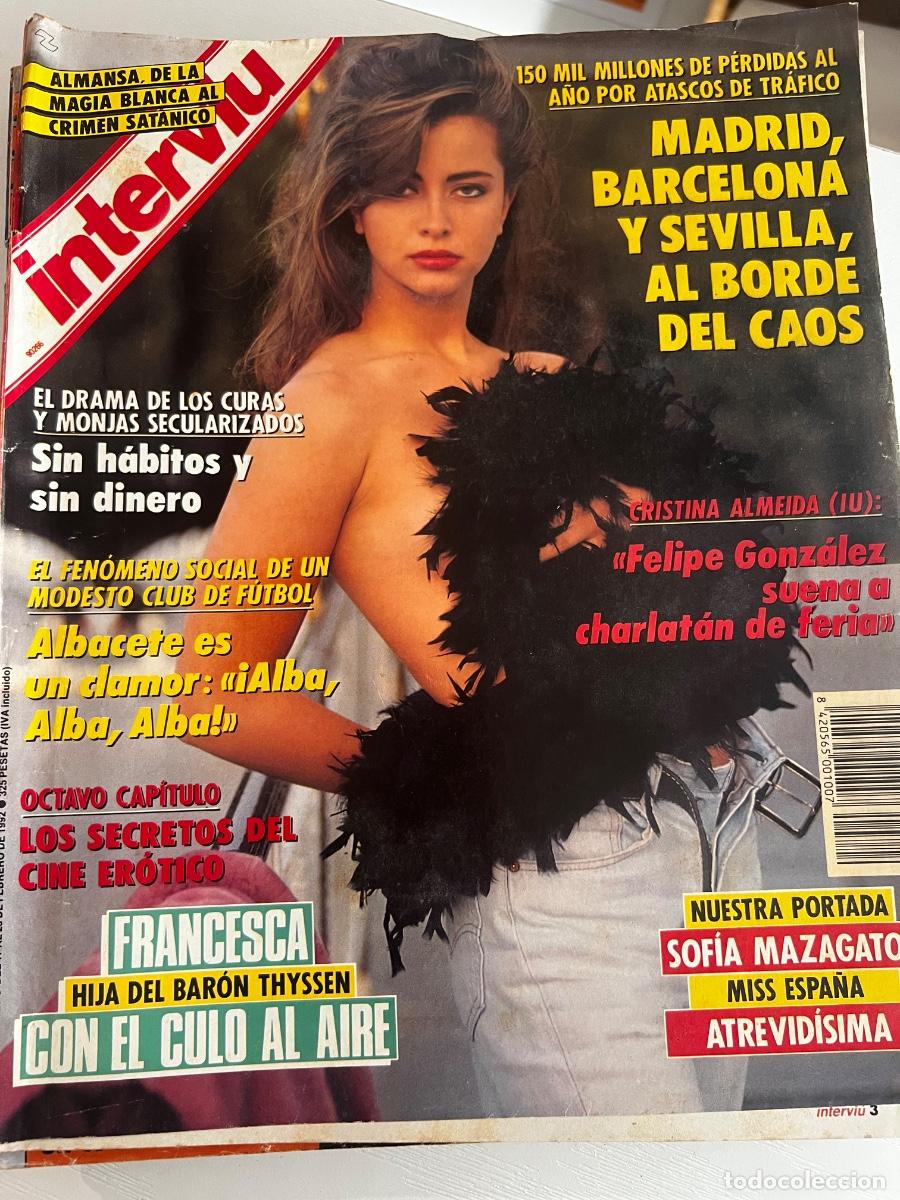 Coleccionismo de revista Intervi&uacute;: INTERVI&Uacute;. A&Ntilde;O 17. N&ordm; 824. FEBRERO 1992. SOF&Iacute;A MAZAGATOS. MADRID, BARCELONA, SEVILLA, AL BORDE. LEER